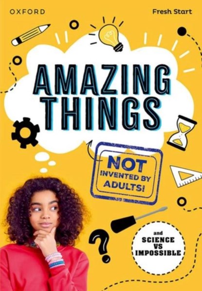 Read Write Inc. Fresh Start Readers: Book 17: Amazing Things (Not Invented by Adults!) & Science vs Impossible, Isabel Thomas ; JD Savage - Paperback - 9781382053129