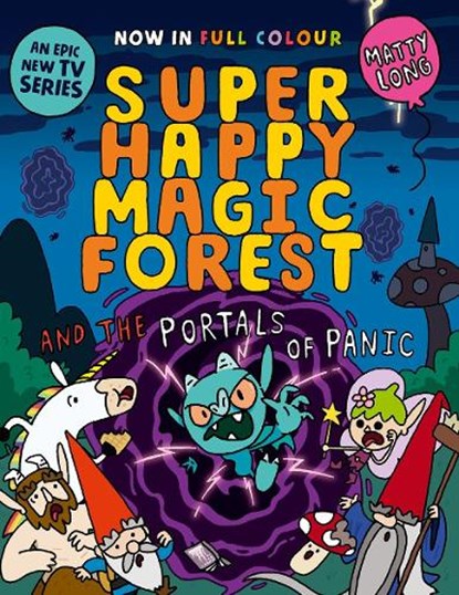 Super Happy Magic Forest and the Portals of Panic, Matty Long - Paperback - 9781382054645