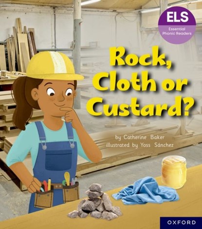 Essential Letters and Sounds: Essential Phonic Readers: Oxford Reading Level 5: Rock, Cloth or Custard?, Catherine Baker - Paperback - 9781382055673