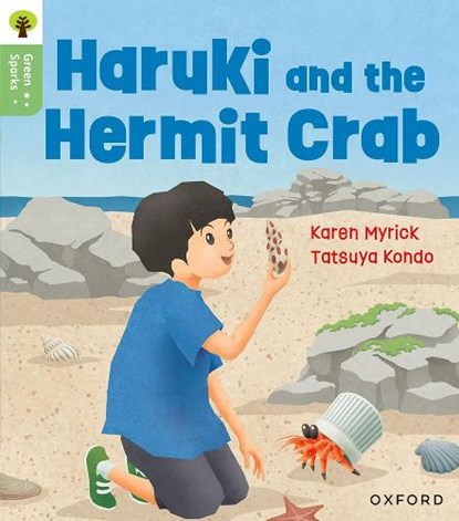 Oxford Reading Tree Green Sparks: Level 5: Haruki and the Hermit Crab, Karen Myrick - Paperback - 9781382057172