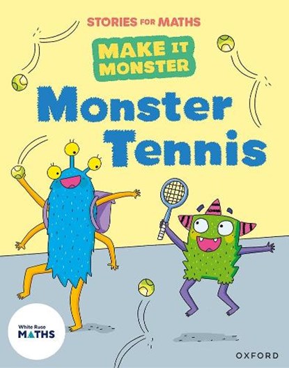 Stories for Maths: KS1: Monster Tennis (Place value (within 50)), Laura Baker - Paperback - 9781382058018