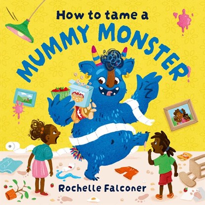 How to Tame a Mummy Monster, Rochelle Falconer - Paperback - 9781382062770