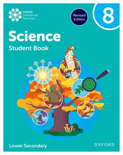 Oxford International Science: Student Book 8 (Lower Secondary), Jo Locke ; Helen Reynolds ; Philippa Gardom Hulme ; Deborah Roberts - Paperback - 9781382063838