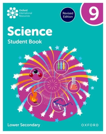 Oxford International Science: Student Book 9 (Lower Secondary), Jo Locke ; Helen Reynolds ; Philippa Gardom Hulme ; Deborah Roberts - Paperback - 9781382063845