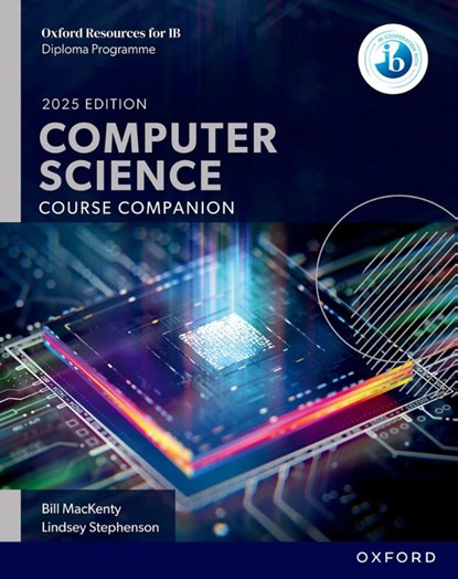 Oxford Resources for IB: DP Computer Science Course Book, Bill MacKenty ; Lindsey Stephenson ; James Abela - Paperback - 9781382063920