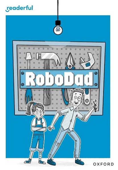 Readerful Rise: Oxford Reading Level 10: RoboDad, Murtagh - Paperback - 9781382064590