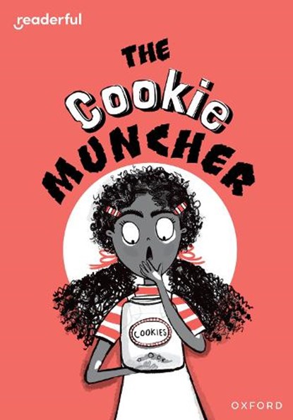 Readerful Rise: Oxford Reading Level 8: The Cookie Muncher, Burhana Islam - Paperback - 9781382064675
