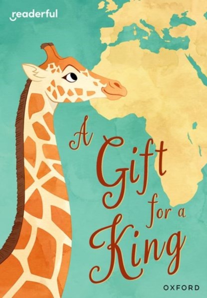 Readerful Rise: Oxford Reading Level 9: A Gift for a King, Nayar - Paperback - 9781382064705