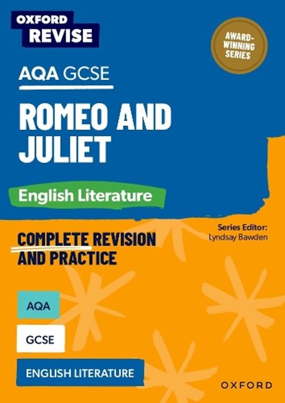 Oxford Revise: AQA GCSE English Literature: Romeo and Juliet, Julia Naughton - Paperback - 9781382067621