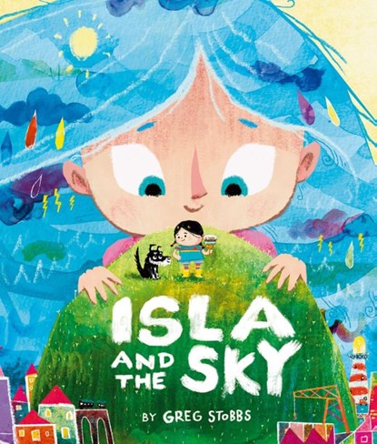 Isla and the Sky, Greg Stobbs - Paperback - 9781382069809