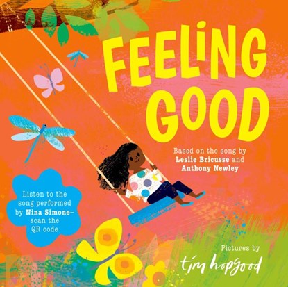 Feeling Good: A beautifully illustrated picture book of the song made famous by Nina Simone, Anthony Newley ; Leslie Bricusse - Gebonden - 9781382070041