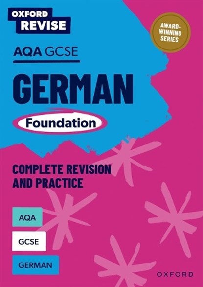 Oxford Revise: AQA GCSE German Foundation Complete Revision and Practice, Heather Murphy - Paperback - 9781382070218