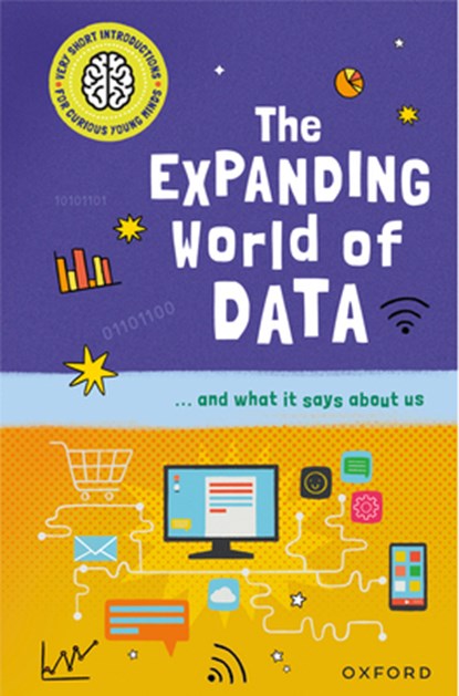 The Expanding World of Data: ...and What It Says about Us, Tom Jackson - Gebonden - 9781382070409