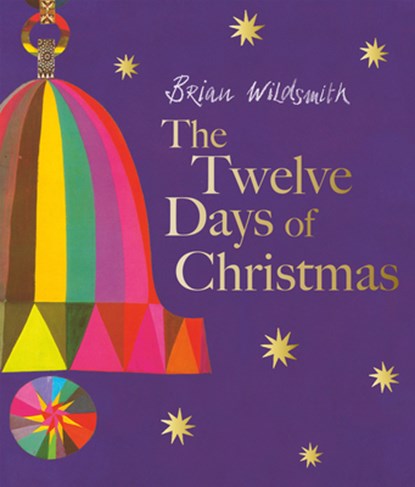 The Twelve Days of Christmas, Brian Wildsmith - Gebonden - 9781382070744