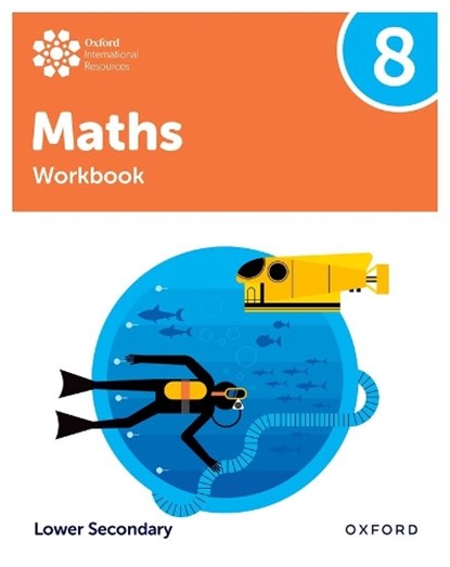 Oxford International Maths: Workbook 8 (Lower Secondary), Katie Wood ; Jemma Sherwood ; Dan Draper ; Charlotte Hawthorne - Paperback - 9781382072175