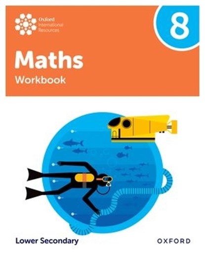Oxford International Maths: Workbook 8 (Lower Secondary), Katie Wood ; Jemma Sherwood ; Dan Draper ; Charlotte Hawthorne - Paperback - 9781382072175
