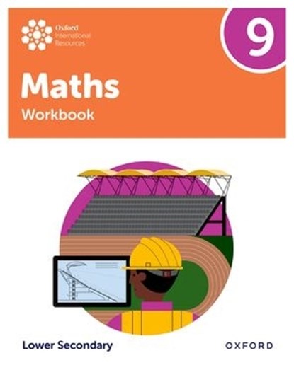 Oxford International Maths: Workbook 9 (Lower Secondary), Katie Wood ; Jemma Sherwood ; Dan Draper ; Charlotte Hawthorne - Paperback - 9781382072182