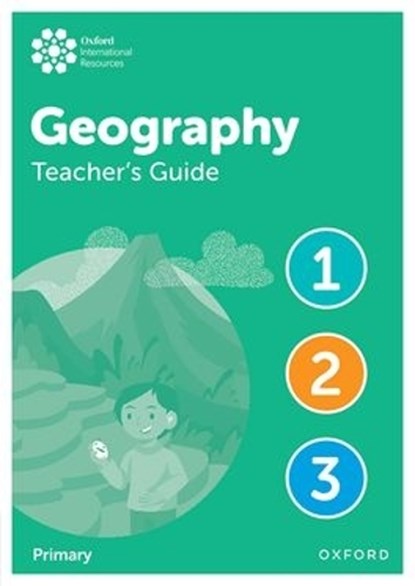Oxford International Geography: Teacher's Guide 1-3, Emily Rotchell ; Jo Coles - Paperback - 9781382072694