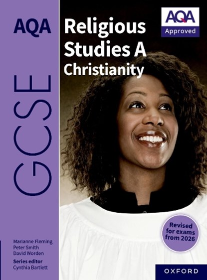 AQA GCSE Religious Studies A Christianity, Peter Smith ; Marianne Fleming ; David Worden - Paperback - 9781382073486