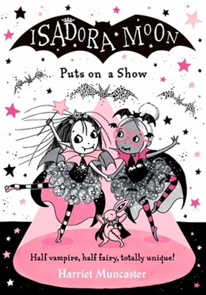 Isadora Moon Puts on a Show: Volume 10, Harriet Muncaster - Paperback - 9781382080255