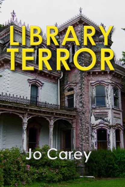 Library Terror, Jo Carey - Ebook - 9781386001096