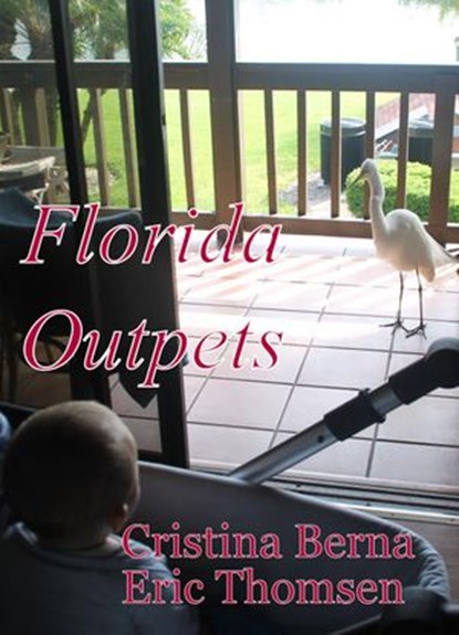 Florida Outpets, Cristina Berna ; Eric Thomsen - Ebook - 9781386004158