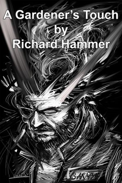 A Gardener's Touch, Richard Hammer - Ebook - 9781386008095