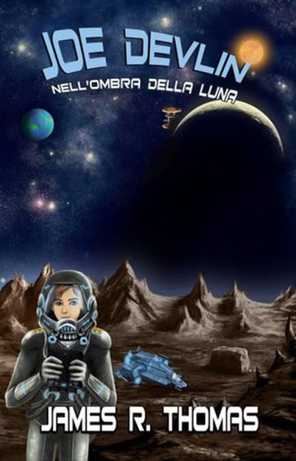 Joe Devlin Nell'Ombra della Luna, James R. Thomas - Ebook - 9781386010395