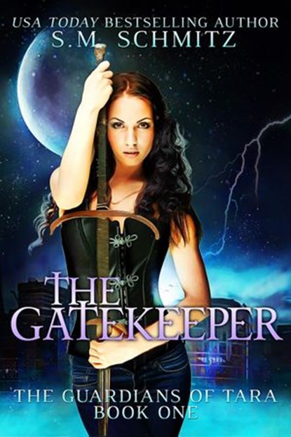 The Gatekeeper, S. M. Schmitz - Ebook - 9781386016755