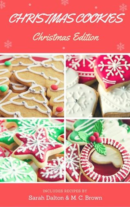 Favorite Christmas Cookie Recipes, Sarah Dalton - Ebook - 9781386022725