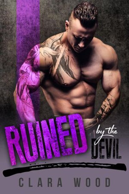 Ruined by the Devil: A Bad Boy Motorcycle Club Romance (Kings of Chaos MC), CLARA WOOD - Ebook - 9781386023715