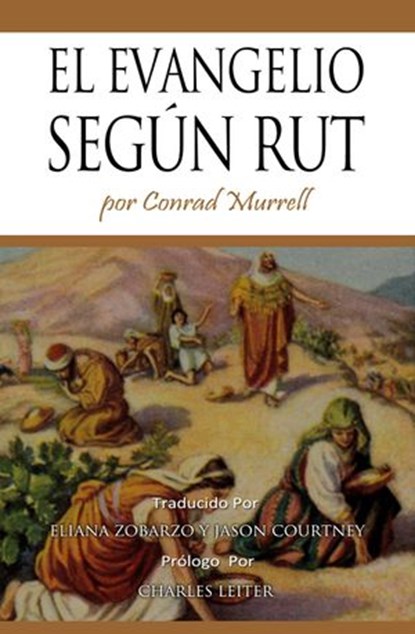 El Evangelio Según Rut, Conrad Murrell - Ebook - 9781386028314