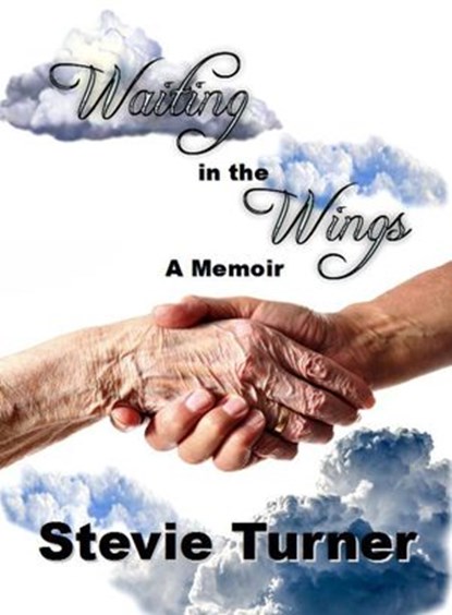 Waiting in the Wings, Stevie Turner - Ebook - 9781386030478