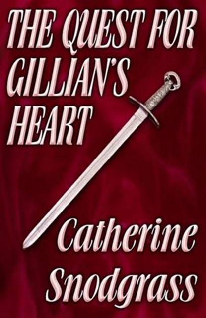 The Quest For Gillian's Heart, Catherine Snodgrass - Ebook - 9781386033394