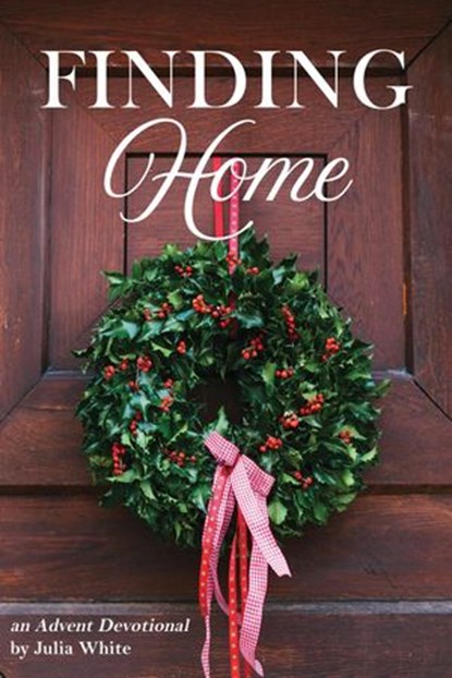 Finding Home, Julia White - Ebook - 9781386036470