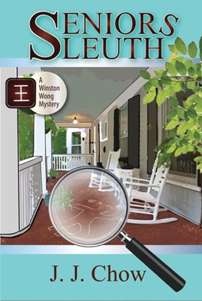 Seniors Sleuth, JJ Chow ; Jennifer J. Chow - Ebook - 9781386038757