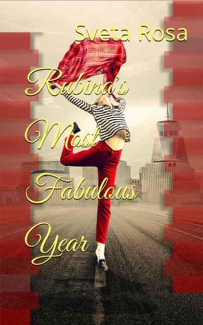 Rubina's Most Fabulous Year, Sveta Rosa - Ebook - 9781386040170