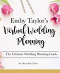 Emby Taylor's Virtual Wedding Planning | Emby Taylor | 