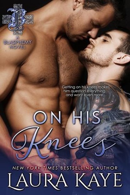 On His Knees, Laura Kaye - Ebook - 9781386045588