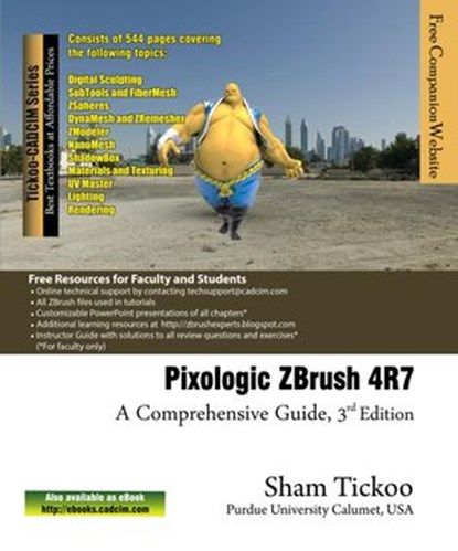 Pixologic ZBrush 4R7: A Comprehensive Guide, Sham Tickoo - Ebook - 9781386048206