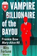 Vampire Billionaire of the Bayou | Frankie Bow | 