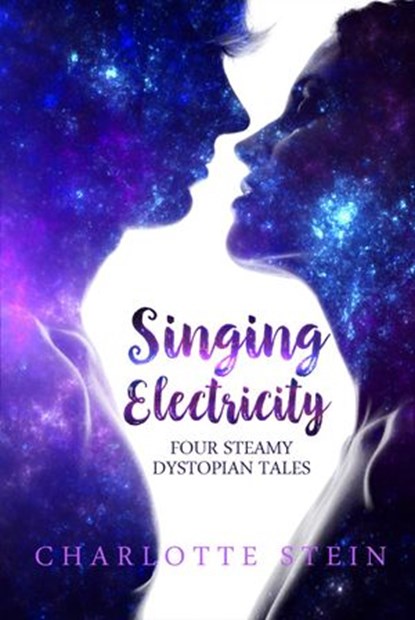 Singing Electricity, Charlotte Stein - Ebook - 9781386068044