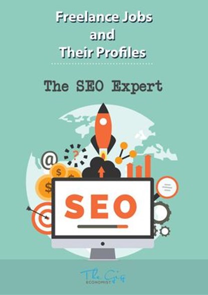 The Freelance SEO Expert, The Gig Economist - Ebook - 9781386076094