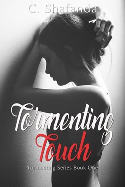 Tormenting Touch, C Shafanda - Ebook - 9781386083450