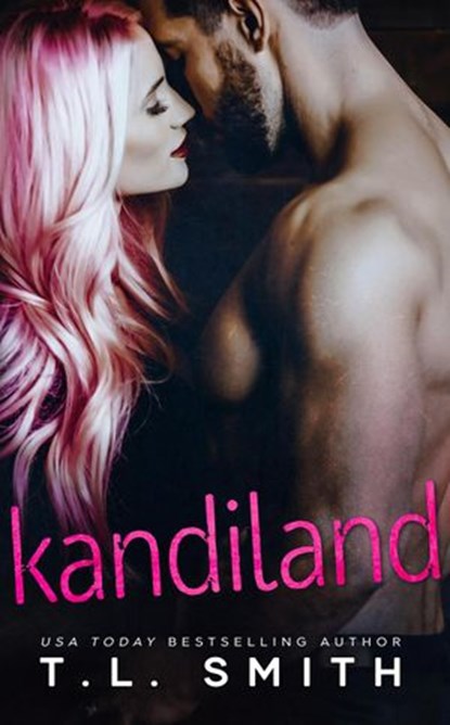 Kandiland, T.L Smith - Ebook - 9781386085997