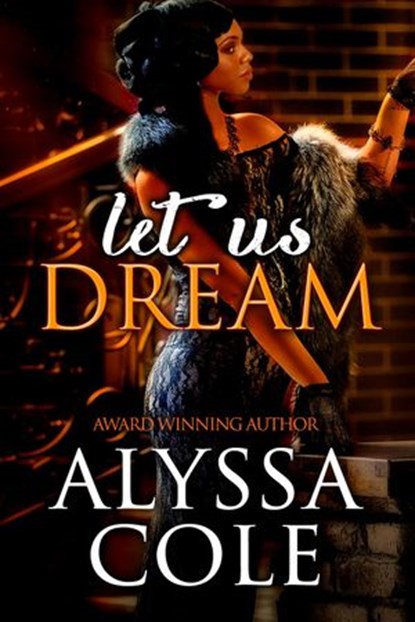 Let Us Dream, Alyssa Cole - Ebook - 9781386089599