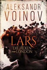 Die Hexen von London - Lars - Aleksandr Voinov - 9781386101031