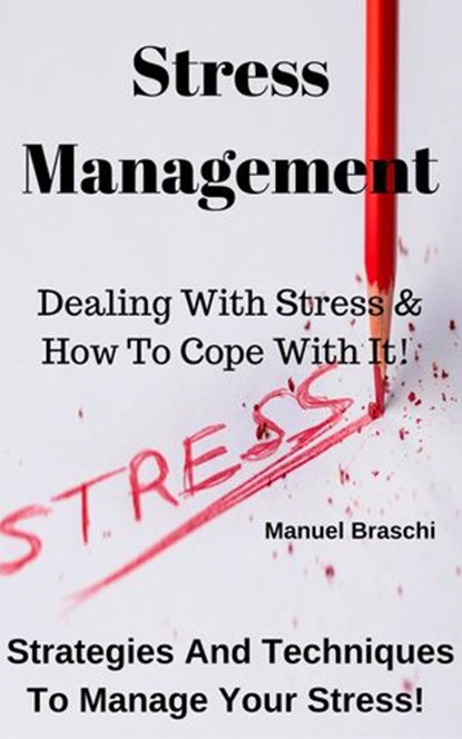 Stress Management, Manuel Braschi - Ebook - 9781386104957