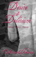 Desire and Delirium | Catherine Johnson | 