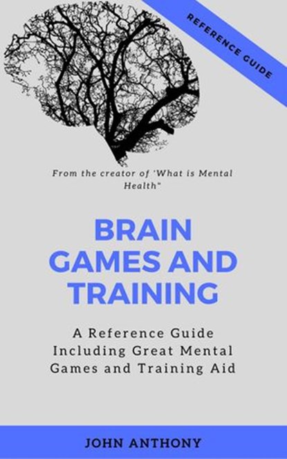 Brain Games and Training, John Anthony - Ebook - 9781386116790